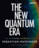 The New Quantum Era
