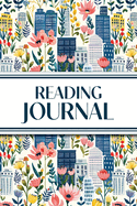 Reading Journal (Cozy Blue Cityscape with Pink Wildflowers): 6"x9" Book Lover's Diary; Book/Series Reviews, Reading Tracker, Favorite Book List, Favorite Quotes, Reading Challenges, and More!