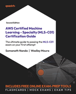 Aws Certified Machine Learning-Specialty (Mls-C01) Certification Guide