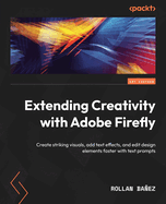 Extending Creativity With Adobe Firefly