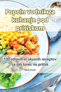 Popoln Vodnik Za Kuhanje Pod Pritiskom