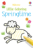 Little Coloring Springtime: a Springtime Coloring Activity Book for Developing Pencil Control Skills, Perfect for Easter