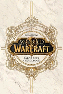 World of Warcraft: the Official Tarot Deck and Guidebook