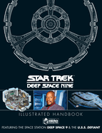 Star Trek: Deep Space 9 & the U.S. S Defiant Illustrated Handbook