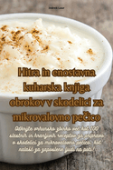 Hitra in Enostavna Kuharska Knjiga Obrokov V Skodelici Za Mikrovalovno Pe�ico