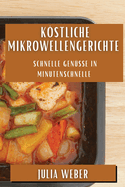 K�stliche Mikrowellengerichte
