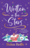 Written in the Stars: A heartwarming, romantic read from Helen Rolfe