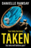 Taken: An utterly addictive psychological thriller from Danielle Ramsay
