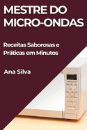 Mestre Do Micro-Ondas