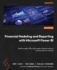 Financial Modeling and Reporting with Microsoft Power BI: Build models, KPIs, and modern finance reports in Power BI from scratch