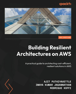 Building Resilient Architectures on Aws