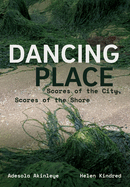 Dancing Place: Scores of the City, Scores of the Shore