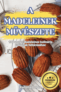 A Madeleinek Muv�szete