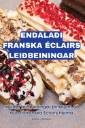 Endala�I Franska �clairs Lei�beiningar