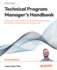 Technical Program Manager's Handbook: Unlock Your Tpm Potential By Leading Technical Projects Successfully and Elevating Your Career Path