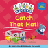 Catch That Hat! : an Interactive Alphablocks Storybook
