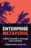Enterprise Metaverse: Crafting Competitive Advantage in Virtual Realities