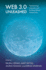 Web 3.0 Unleashed: Transforming Industries and Building Ethical Frameworks
