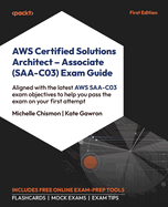 Aws Certified Solutions Architect-Associate (Saa-C03) Exam Guide