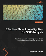 Effective Threat Investigation for Soc Analysts