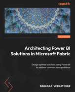 Architecting Power Bi Solutions in Microsoft Fabric