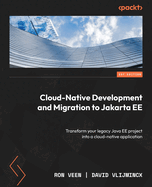 Cloud-Native Development and Migration to Jakarta Ee
