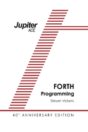 The Jupiter Ace Manual: 40th Anniversary Edition