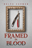 Framed in Blood