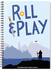 Roll & Play: the Game Master's Fantasy Toolkit. Compatible With Dnd and All Fantasy Rpgs
