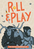 Roll & Play: the Fantasy Character Kit. Compatible With Dnd and All Fantasy Rpgs