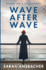 Wave After Wave: a Novel: 1