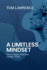 A Limitless Mindset: How a Highly Effective Leader Thinks (the Highly Effective Leader's Book Series)
