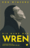 His Name Was Wren: a Small-Town Science Fiction Mystery of Galactic Scale: 1 (the Wren Trilogy)