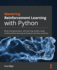 Mastering Reinforcement Learning With Python