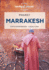Lonely Planet Pocket Marrakesh: Detailed Itineraries | Travel Like a Local | Insider Tips | Covers Djemaa El Fna and the Medina, Mouassine and the Souqs, Kasbah and More (Pocket Guide)