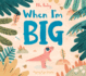 When I'M Big