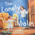 The Lonely Violin