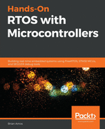 Hands-on Rtos With Microcontrollers