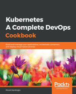 Kubernetes-a Complete Devops Cookbook