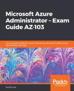 Microsoft Azure Administrator-Exam Guide Az-103