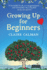 Growing Up for Beginners