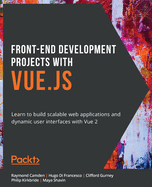 Front-End Development Projects With Vue. Js