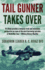 Tail Gunner Takes Over: The Sequel to Tail Gunner