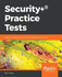 Security+ Practice Tests (Sy0-601): Prepare for the Sy0-601 Exam With Certmike