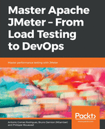 Master Apache Jmeter-From Load Testing to Devops