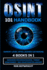 OSINT 101 Handbook: Advanced Reconnaissance, Threat Assessment, And Counterintelligence