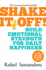 Shake It Off! : Build Emotional Strength for Daily Happiness