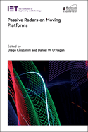 Passive Radars on Moving Platforms (Radar, Sonar and Navigation)