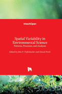 Spatial Variability in Environmental Science: Patterns, Processes, and Analyses