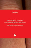 Rheumatoid Arthritis: Other Perspectives towards a Better Practice